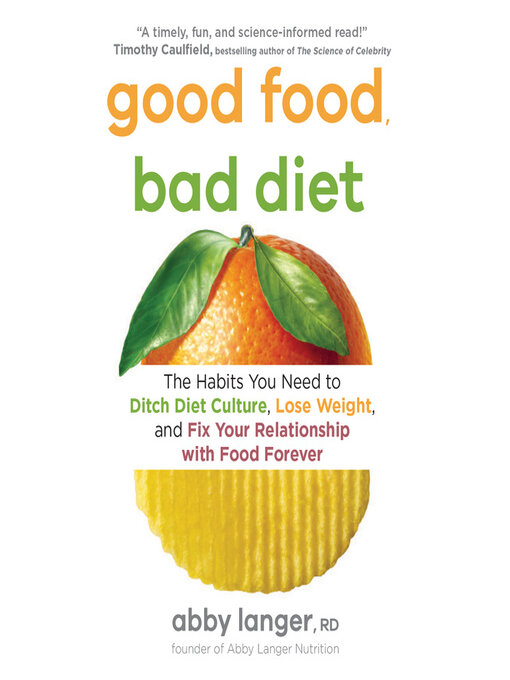 Title details for Good Food, Bad Diet by Abby Langer - Available